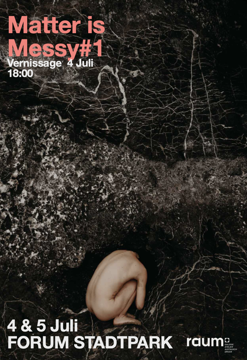 Matter is Messy #1 I Embodied Ecologies