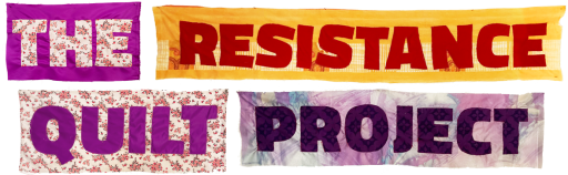 The Resistance Quilt Project