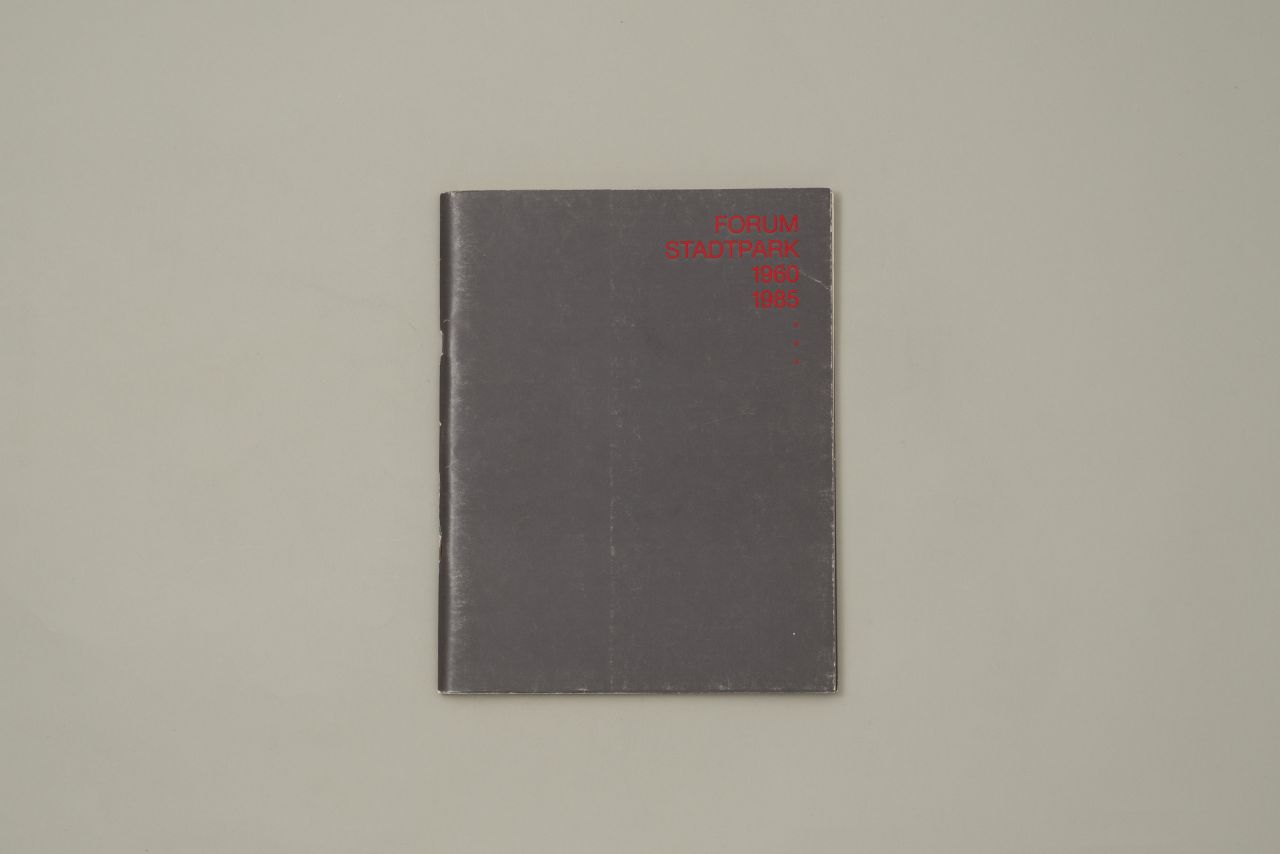 Forum Stadtpark. 1960 1985 &hellip;