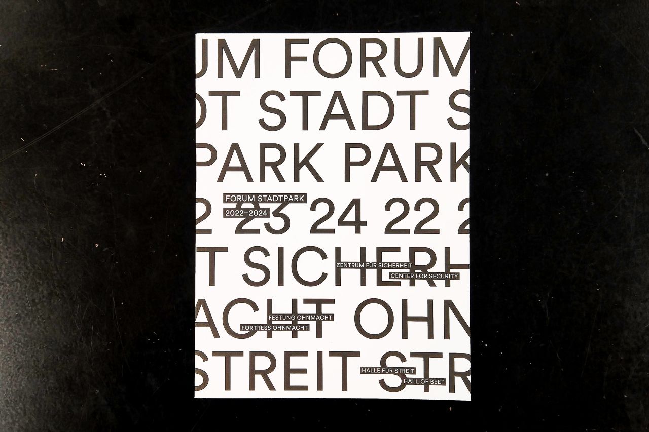 FORUM STADTPARK 2022-2024: SICHERHEIT OHNMACHT STREIT
