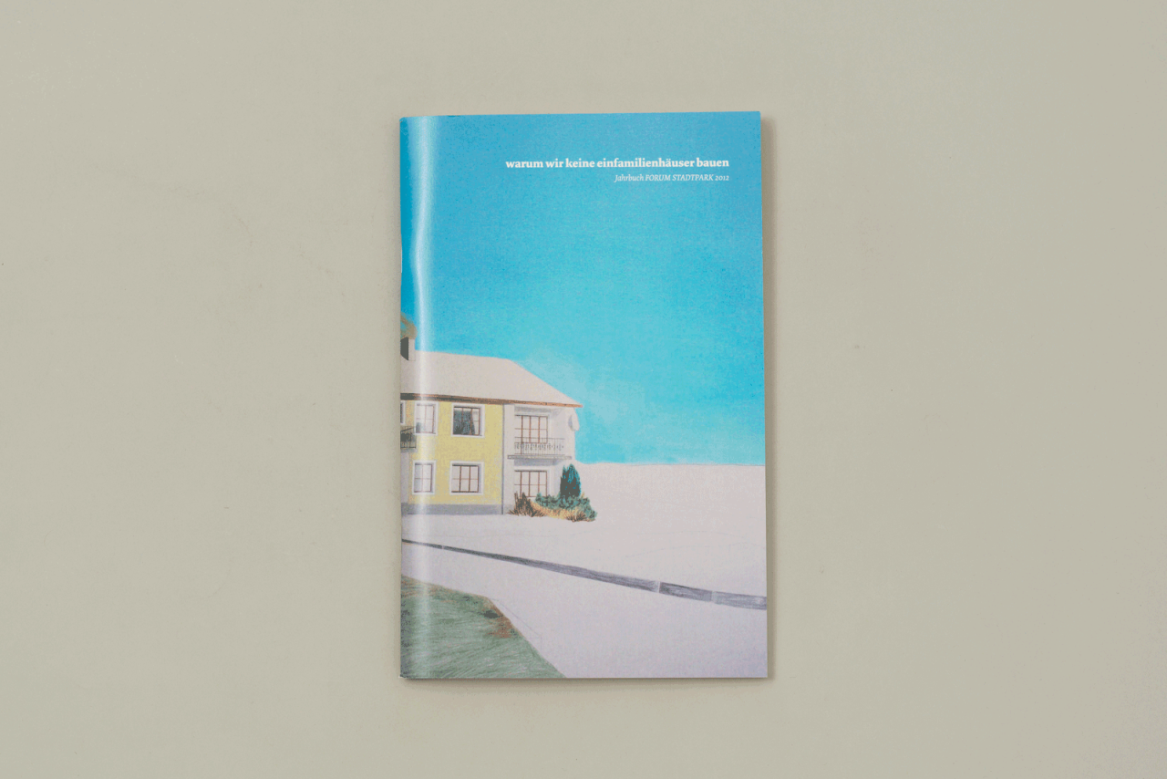 warum wir keine einfamilienh&auml;user bauen: Jahrbuch 2012