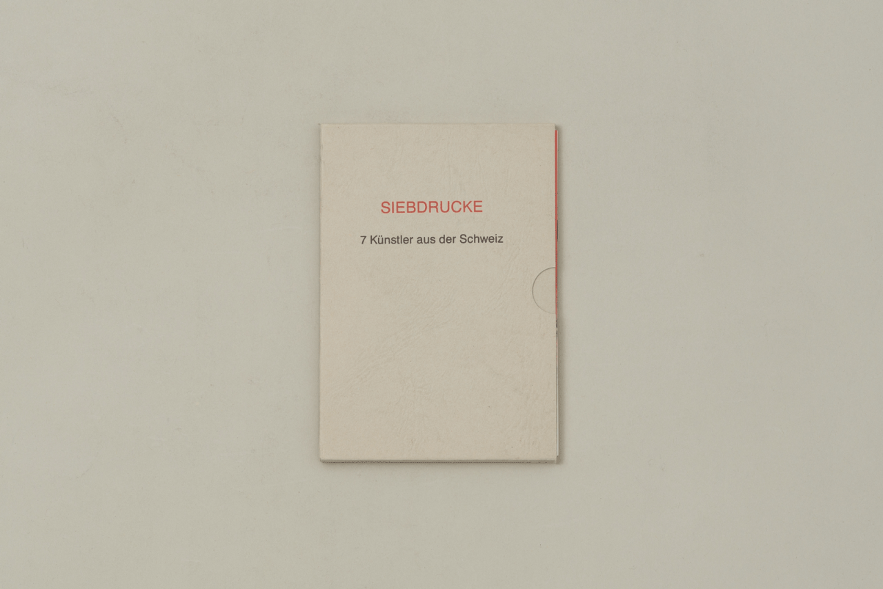 SIEBDRUCKE. 7 K&uuml;nstler aus der Schweiz